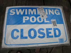 5 yes 5 HY-KO SWIMMING POOL CLOSED Sign Heavy duty Vinyl 18 x 12 inches - NEW - Picture 1 of 5