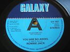 RONNIE JACK - YOU ARE NO ANGEL  7" VINYL PROMO 