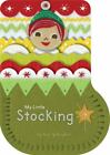 My Little Stocking - Board Book, 9781452102252, Sara Gillingham