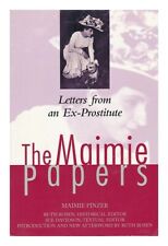 PINZER, MAIMIE The Maimie Papers Lettes Form an Ex-Prostitute 1996 First Edition