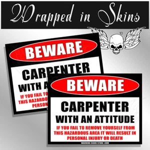Pegatinas divertidas de carpintero - Carpenter Has An Attitude - Funny Shop Decor 2 Pack - Imagen 1 de 1