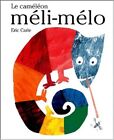 Eric Carle - French: Le Cameleon Meli-Melo, Carle, Eric