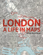 London: A Life in Maps