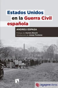ESTADOS UNIDOS EN LA GUERRA CIVIL ESPAÑOLA. NUEVO. ENVÍO URGENTE (Agapea) - Imagen 1 de 1