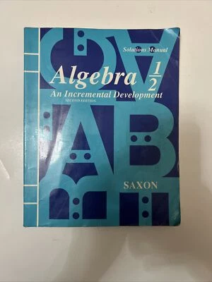 Saxon Algebra 1/2 (2nd Edition) SOLUTIONS MANUAL ( Wear) * Please Note 2nd Ed !! - Image 1 of 2