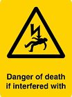 DANGER OF DEATH IF INTERFERED WITH  STICKER SIGN SIZE STANDARD OR GLASS STICKER