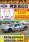 DECAL FORD RS200 CARLOS SAINZ BAJA ESPAÑA ARAGON 1988 DnF (08)