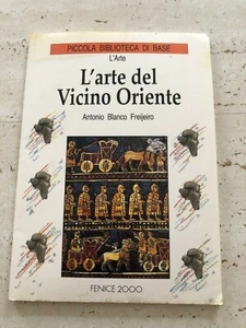 Die Kunst des Nahen Ostens von Antonio Bianco Freijeiro 1996 - Bild 1 von 1