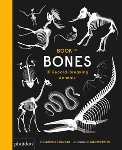 Book Of Bones : 10 Record-Breaking Tieren Hardcover Gabrielle Ba - Bild 1 von 2