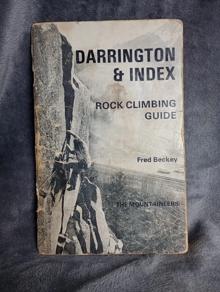 Darrington & Index Rock Climbing Guide Fred Beckey The Mountaineers 1976  - Image 1 of 4