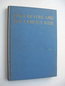 PAUL REVERE AND HIS FAMOUS RIDE ~ Charles C. Farrington HC 1929 ILLUS. - 20 - Imagen 1 de 11
