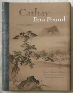 Ezra Pound - Cathay: A Critical Edition HC/DJ editado por Timothy Billings - Imagen 1 de 1