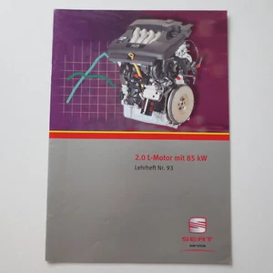 Seat Lehrheft Nr. 93 2,0 L-Motor mit 85 kW AZL BBX Ibiza Cordoba Stand 03/2003 - Bild 1 von 2