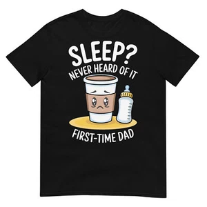 Tired New Dad Funny Father's Day First Time Dad Coffee Lover T-Shirt - Picture 1 of 17