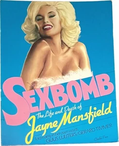 Sexbomb: The Life and Death of Jayne Mansfield 1988 Paperback - Imagen 1 de 4