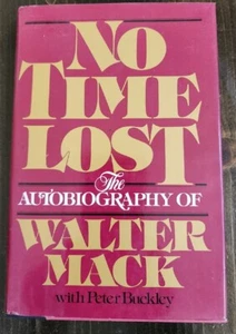 No Time Lost Hardcover Walter S., Buckley, Peter Mack First Edition! - Foto 1 di 5