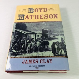 1ST EDITION Boyd Matheson by James Clay 2004, HCDJ ExLib NICE! - Bild 1 von 9