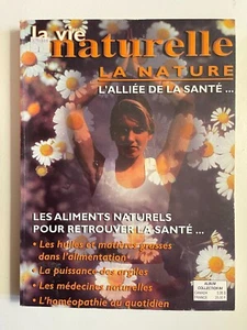 Revue La vie naturelle, L’alliée de la santé, n° 4, 3e trim. 1992. - Picture 1 of 1