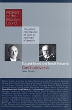 Makers of the Modern World: Eduard Beneš and Tomáš Masaryk