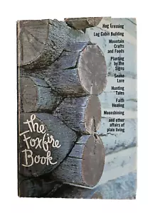 The Foxfire Book Eliot Wigginton HCDJ 1972 Homesteading Preserving Prepping - Bild 1 von 22