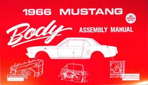 1966 Ford Mustang Body Assembly Manual 66 Hardtop Fastback and Convertible - Picture 1 of 1