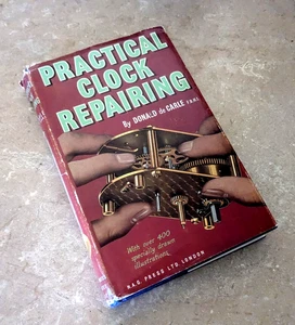 Practical Clock Repairing By Donald De Carle FBHI, Hardback FAST SHIPPING - Picture 1 of 3