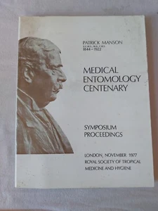 Patrick Manson Medical Entomology Centenary Book Symposium London 1978 - Imagen 1 de 7