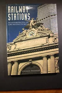 Railway Stations Masterpieces of Architecture Charles Sheppard Hardcover - Picture 1 of 3