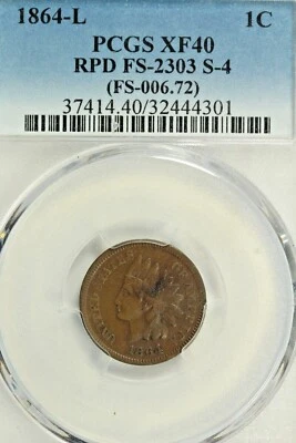 1864 L  Indian Cent : PCGS XF40 RPD RPD FS-2303 S-4 (006.72) - Image 1 of 4