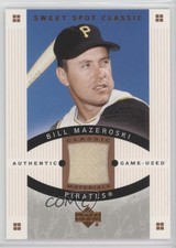 2005 Upper Deck Sweet Spot Classic Classic Materials Bill Mazeroski #CM-BM HOF