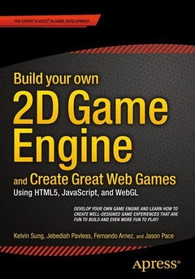 Build Your Own 2d Game Engine and Create Grea...