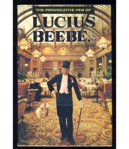 Provocative Pen of Lucius Beebe Cafe Society Gourmand San Francisco Chronicle - Picture 1 of 1