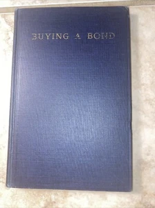 Buying A Bond Carret By Philip L Carret 1924, 4th Printing (1925), Hugh Bancroft - Picture 1 of 13