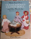 Make Your Own Old Fashioned Cloth Rag Doll & Clothes Full Size Pattern Book New