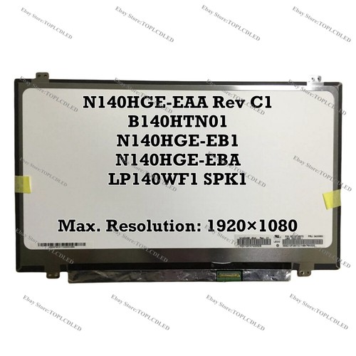 Dalle Ecran LCD N140HGE-EAA Rev.C1 - 14 Pouces IPS FHD (1920x1080) - Connecteur 30 Pins - Pour Remplacement D'Écran D'Ordinateur Portable