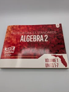 Florida's B.E.S.T. Standards Algebra 2 First Edition, Volume 1, Units 1 - 7 - Bild 1 von 10