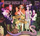 Ding Dong Devils Primal! Tribal! Highball! (CD)