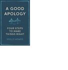 A Good Apology, Howes Phd, Molly,  Paperback #57058 U