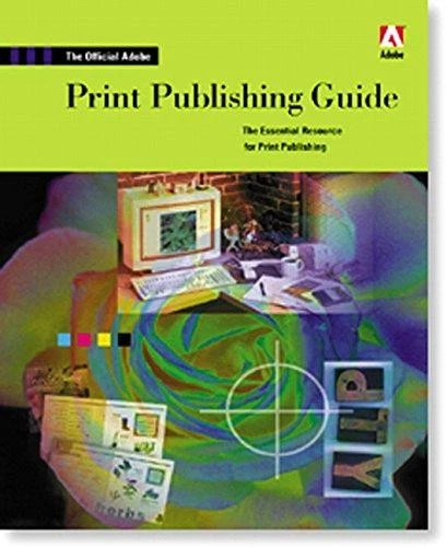 Official Adobe Print Publishing Guide - Adobe Creative Team - Image 1 of 1
