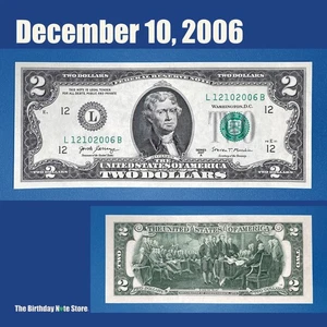 December 10, 2006 Birthday Anniversary $2 Two Dollar Bill Serial Number 12102006 - Picture 1 of 2