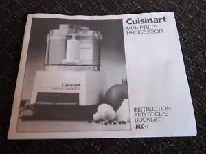 Cuisinart Mini-Prep Processor Instruction & Recipe Booklet Manual Guide DLC-1 - Imagen 1 de 3