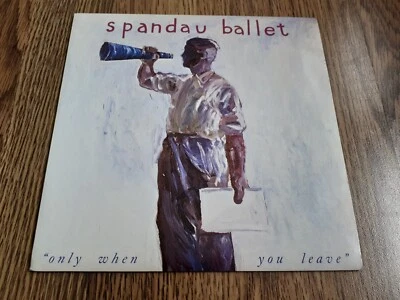 SPANDAU BALLET - ONLY WHEN YOU LEAVE 7" UK 1984 REFORMATION RECORDS EX+ - Image 1 of 4