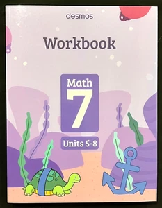 7th - DESMOS MATH (Units 5-8) STUDENT WORKBOOK (2022) Illustrative Mathematics - Picture 1 of 11
