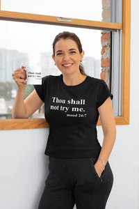 Thou Shall Not Try Me T-Shirt Crew Neck Funny Unisex Shirt M-3XL Gift idea - Picture 1 of 62