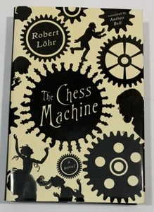 The Chess Machine by Robert Lohr Hardcover Historical Mystery Novel Book NEW - Imagen 1 de 7