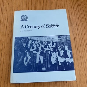 Blackburn Rovers A Century of Soccer 1875-1975 by Harry Berry - Picture 1 of 7