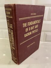 The Fundamentals Of X-Ray And Radium Physics Fifth Edition By Joseph Selman Book