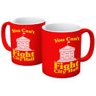 YOU CAN'T FIGHT CITY HALL PROTEST SLOGAN FIGHT POWER VARIOUS COLOUR MUGS