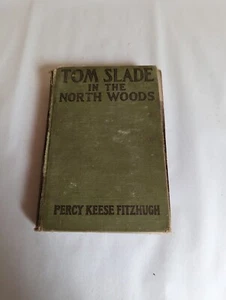 Tom Slade im nördlichen Wald Percy Keese Fitzhugh - 1927 - Bild 1 von 9