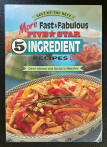 More Fast and Fabulous Five Star 5 Ingredient or Less Recipes - Softcover - New - Picture 1 of 1